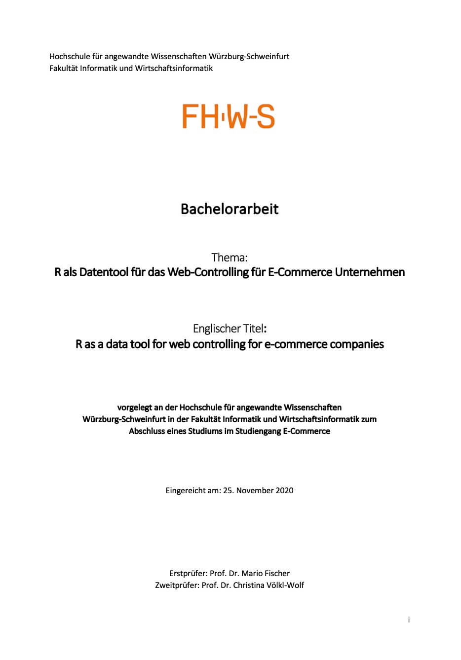 Bachelorarbeit R als Datentool für das Web-Controlling für E-Commerce unternehmen von Sebastian Spielmann