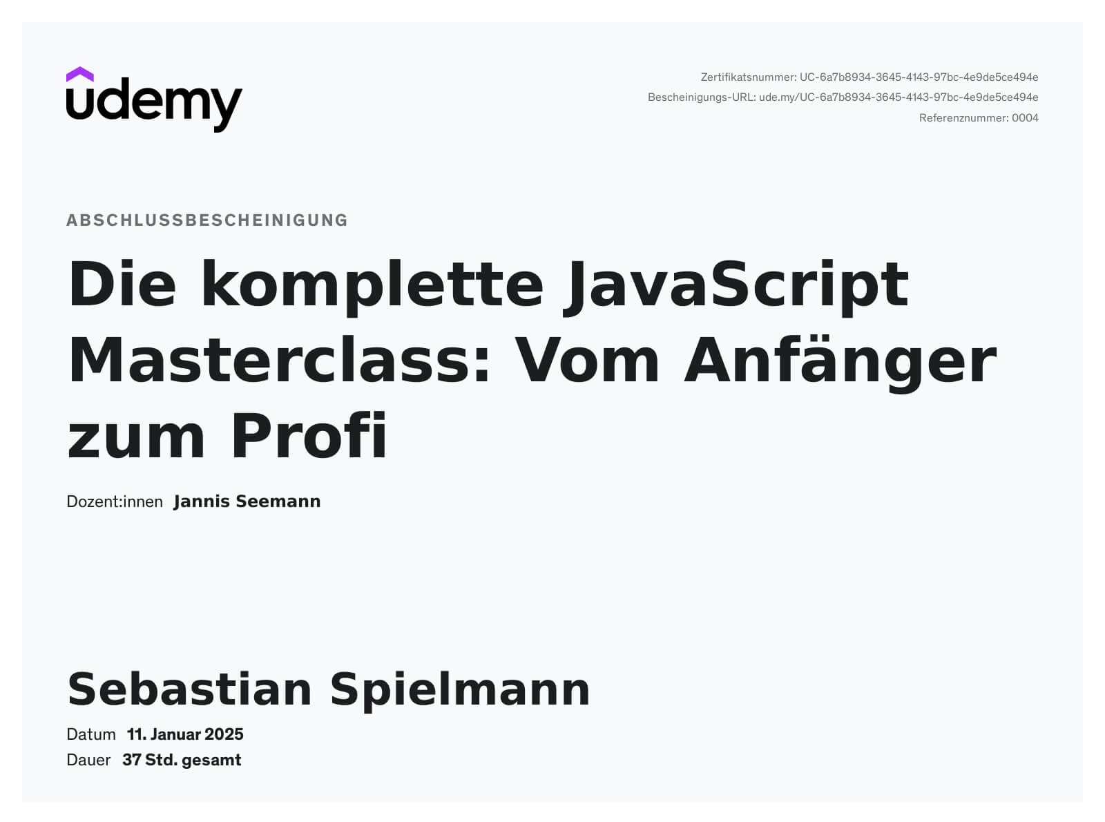 Abschlussbescheinigung zum Kurs 'Die komplette JavaScript Masterclass: Vom Anfänger zum Profi' bei Jannis Seemann auf udemy